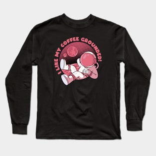 Grounded! Long Sleeve T-Shirt